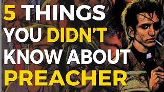 PREACHER | 5 Things You Didn't Know!