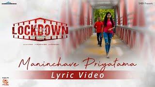 Maninchave Priyathama Lyric Video || LockDown The Pandemic Movie || Silly Monks Music