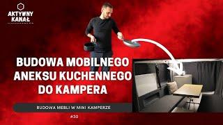 Budowa mobilnego ANEKSU KUCHENNEGO do kampera na bazie Renault Trafic