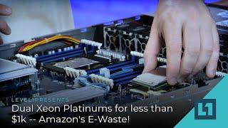 Dual Xeon Platinums - For Less Than $1K! Amazon's E-Waste!