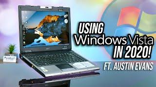 Windows Vista Laptop... In 2020! Ft. Austin Evans