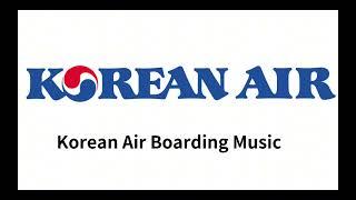 Korean Air Boarding Music