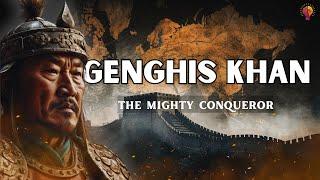 Genghis khan - The Mighty Conqueror DOCUMENTARY