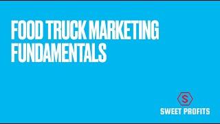 Food Truck Marketing Fundamentals