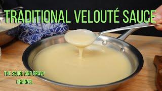 Traditional Velouté Sauce | Recipe for Velouté Sauce | How to make a Velouté Sauce | Velouté Sauce