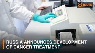 Russia announces groundbreaking development of cancer treatment