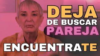 Deja de Buscar Pareja: Aprende a Estar Contigo | Nilda Chiaraviglio