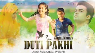 DUTI PAKHI | Arafat Khan | Jakia Elanoor | Taskin Mahmud Shohan | EXCLUSIVE SONG | 2021