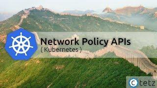 Kubernetes Network Policy APIs