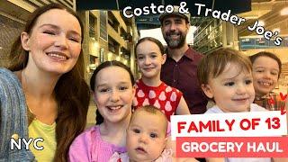 FAMILY OF 13 - GROCERY HAUL  NYC COSTCO & TRADER JOE'S