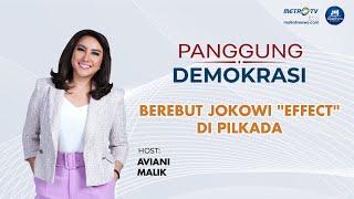 [FULL] Panggung Demokrasi - Berebut "Jokowi Effect" di Pilkada 2024