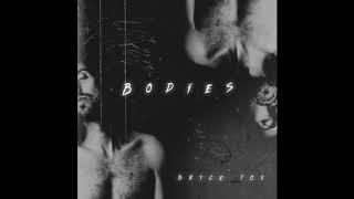 Bryce Fox - Bodies (Official Audio)