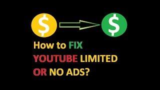 How to fix youtube limited or no ads? My Personal VIEW, EXPERIENCE and SOLUTION