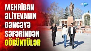 Birinci vitse-prezident Mehriban Əliyeva Gəncə şəhərinə səfər etdi - XÜSUSİ REPORTAJ