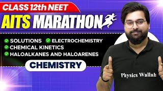 Complete CHEMISTRY in 1 Shot | NEET 2025 | Part 1 | Class 12th Lakshya | AITS Marathon