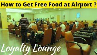 How to Get Free Food at Airport | Loyalty Lounge Mumbai Airport Vlog | Loyalty Lounge Benefits