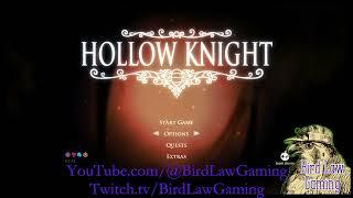 Highlight: Intro to Bird Law Gaming (from Let's Play Hollow Knight, VOD Pt. 1)