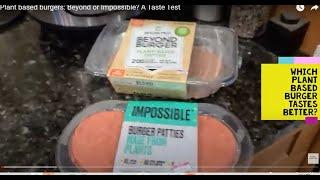 Plant based burgers: Beyond or Impossible? A Taste Test