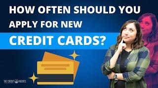 How Often Should You Apply for New Credit Cards? | The Credit Agents Show Ep. 13