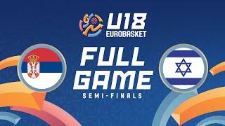 Semi-Finals | Serbia v Israel | Full Basketball Game | FIBA U18 EuroBasket 2024