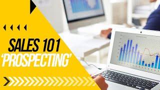 SALES 'PROSPECTING' 101 | How To Sell Anything To Anyone | Dr. Rich Schuttler