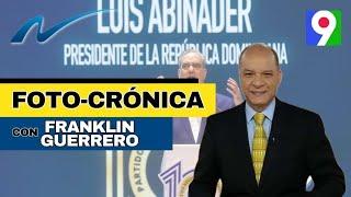 Foto-Crónica de la Semana con Franklin Guerrero | Nuria Piera