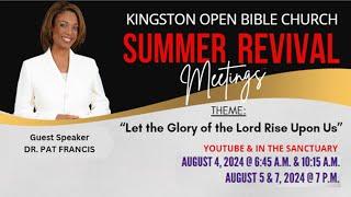 KOBC II Summer Revival Meeting II Dr. Pat Francis II August 05, 2024