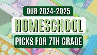 2024-2025 Homeschool Curriculum Choices For Middle School | 7th Grade Only Child Homeschool Picks