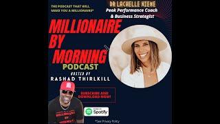 Peak Performance Coach and Business Strategist Lachelle Wieme Interview with Rashad Thirlkill