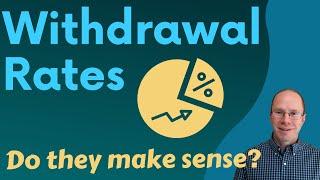 Do Withdrawal Rates Make Sense for Retirement?