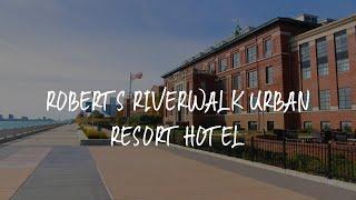 Roberts Riverwalk Urban Resort Hotel Review - Detroit , United States of America