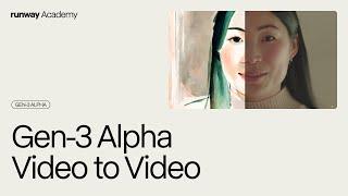 How to Use Video to Video in Gen-3 Alpha | Runway Academy