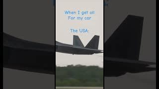 I just want oil for my car #automobile #plane #f22 #funny #military #usa #wow #plane #funnyshorts