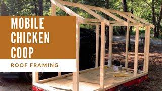 How to BUILD ROOF FRAMING -  AMAZING mobile CHICKEN COOP - DIY Build Series PART 2