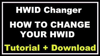 HWID Changer v7.0 - How to change your hardware identification number (HWID)