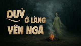 Ghost story told by Nguyen Huy: THE DEVIL IN YEN NGA VILLAGE