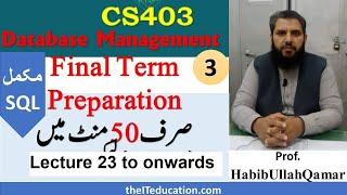 CS403 Final Term Preparation | VU Short Lectures | Lecture 22 to onwards SQL Statement Database