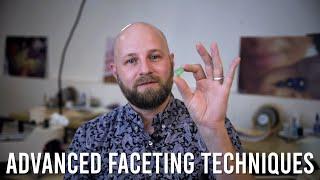 HOW and WHY to Learn Advanced Faceting Techniques