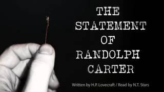 "The Statement of Randolph Carter" by H.P. Lovecraft / Read by N.T. Stars