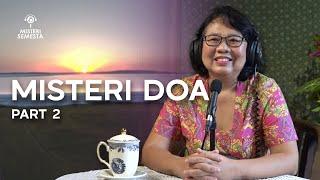 Misteri Doa Part 2 | Bunda Arsaningsih & dr. Rastho Mahotama