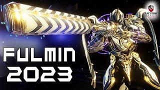Fulmin Build 2023 (Guide) - The Low MR Champ (Warframe Gameplay)