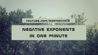 Negative Exponents In One Minute