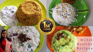 சத்தான 4 சிறுதானிய உணவு வகைகள் | Millet Recipes |  Millet recipes in tamil