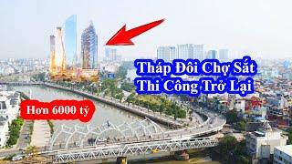 Tiến Độ Chợ Sắt Mới || Thi công trở lại trung tâm thương mại chợ Sắt 6.000 tỷ đồng