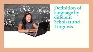 Definition of language by different Scholars and Linguists | English Finders