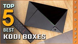 Top 5 Best Kodi Boxes Review in 2023