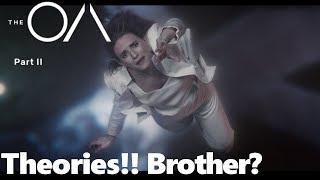 The OA | Season 2 | Theories!! OA's Brother?