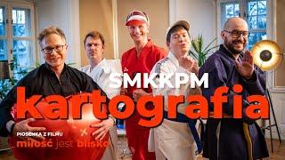 smkkpm - Kartografia (piosenka z filmu "Miłość jest blisko")