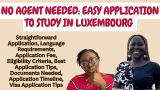 No Agent Needed: Easy Application to Study in Luxembourg: Moments With Comfort #29