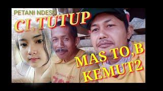 CI,(CUMPLENG INDAH)tutup#mas#tobe kemut2#sumarno,channel#ndeso#